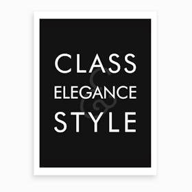 Class Elegance Style Art Print