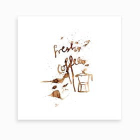 Fresh Coffee 2 Art Print