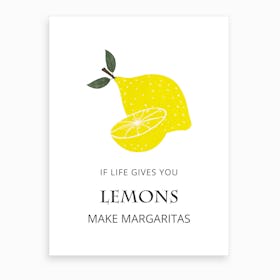 Lemons Make Margaritas Art Print