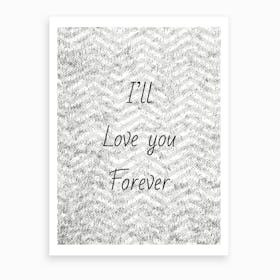 Love Forever Art Print