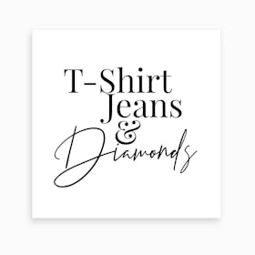 T Shirt Jeans And Diamonds Art Print