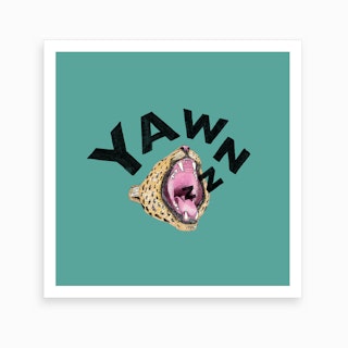 Yawnz Art Print