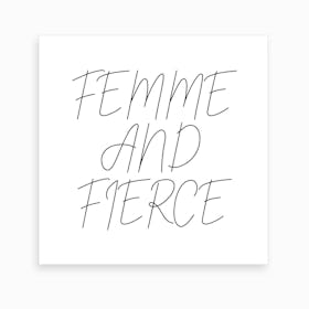 Femme And Fierce Script Art Print