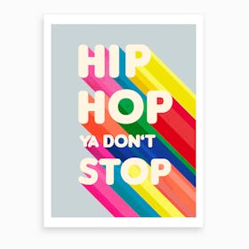 Hip Hop Typography Art Print