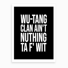 Wu Tang Clan Lyrics Art Print