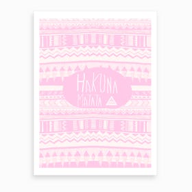 Hakuna Matata Pink Art Print