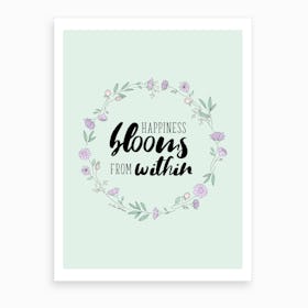 Happiness Blooms From Within Art Print