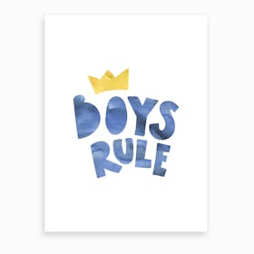 Boys Rule Art Print