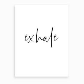 Exhale Art Print