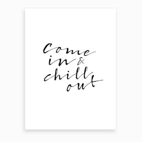 Chill Out Art Print