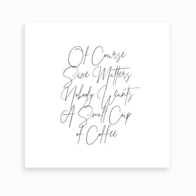 Of Course Size Matters Art Print