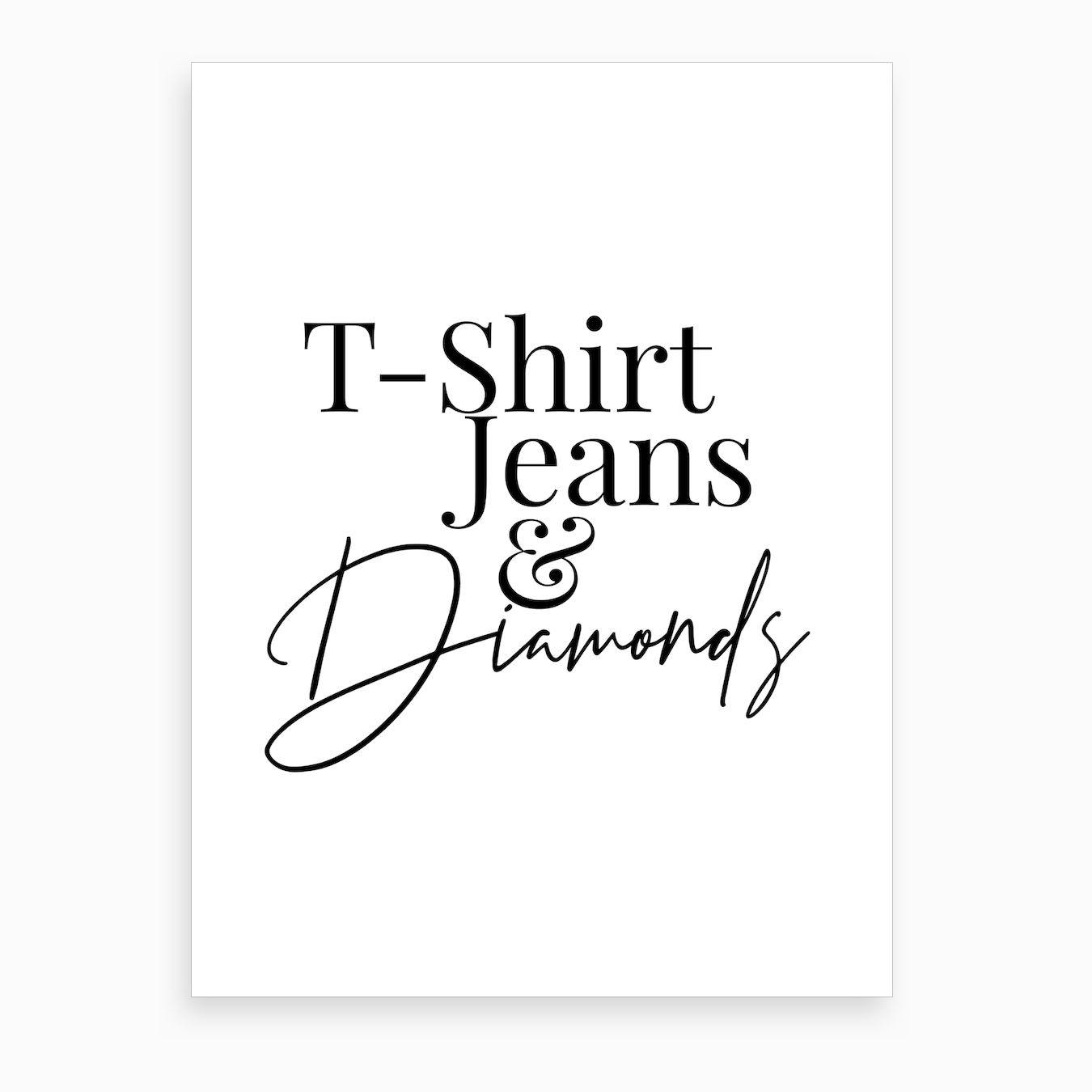 t shirt jeans and diamonds