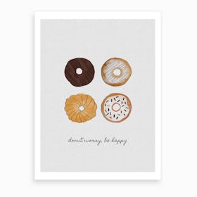 Donut Worry, Be Happy Art Print