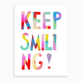Keep Smiling Art Print