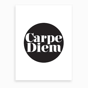 Carpe Diem 1 Art Print
