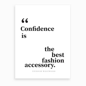 Confidence Quote Art Print
