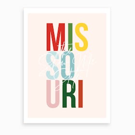 Missouri The Show Me State Color Art Print