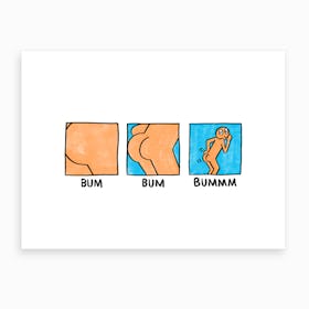 Bum Bum Bummm Art Print