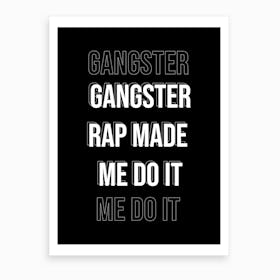 Gangster Rap Art Print
