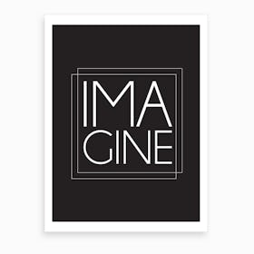 Imagine 1 Art Print