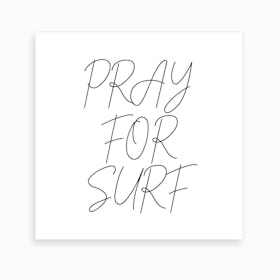 Pray For Surf Script Art Print