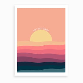 Dont Forget To Dream Art Print