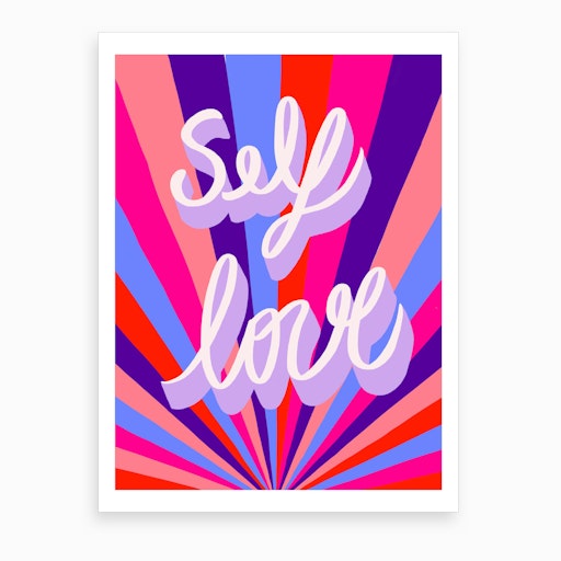More Self Love Art Print by Typutopia Fy