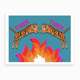 Tiger Tiger Burning Bright Art Print