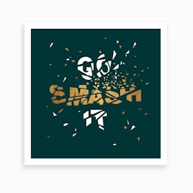 Go Smash It Forest And Gold Art Print