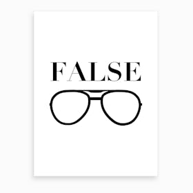False And Glasses Dwight Schrute The Office Quote Art Print