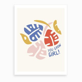 Grow Girl  Art Print