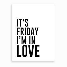 Friday Love Art Print