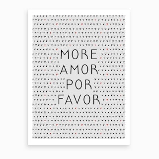 More Amor Black And White Art Print