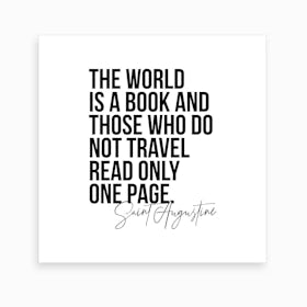 The World Is A Book   Saint Augustine Quote Art Print