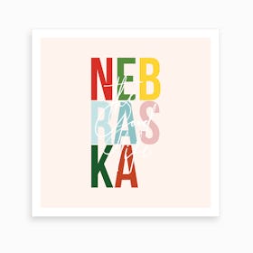 Nebraska The Good Life Color Art Print