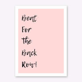 Beat For The Back Row Art Print