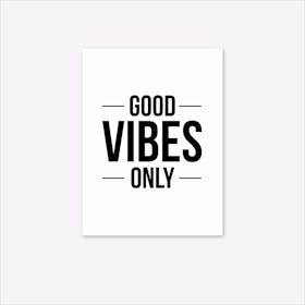 Good Vibes Only A4 Art Print