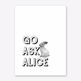 Go Ask Alice Art Print