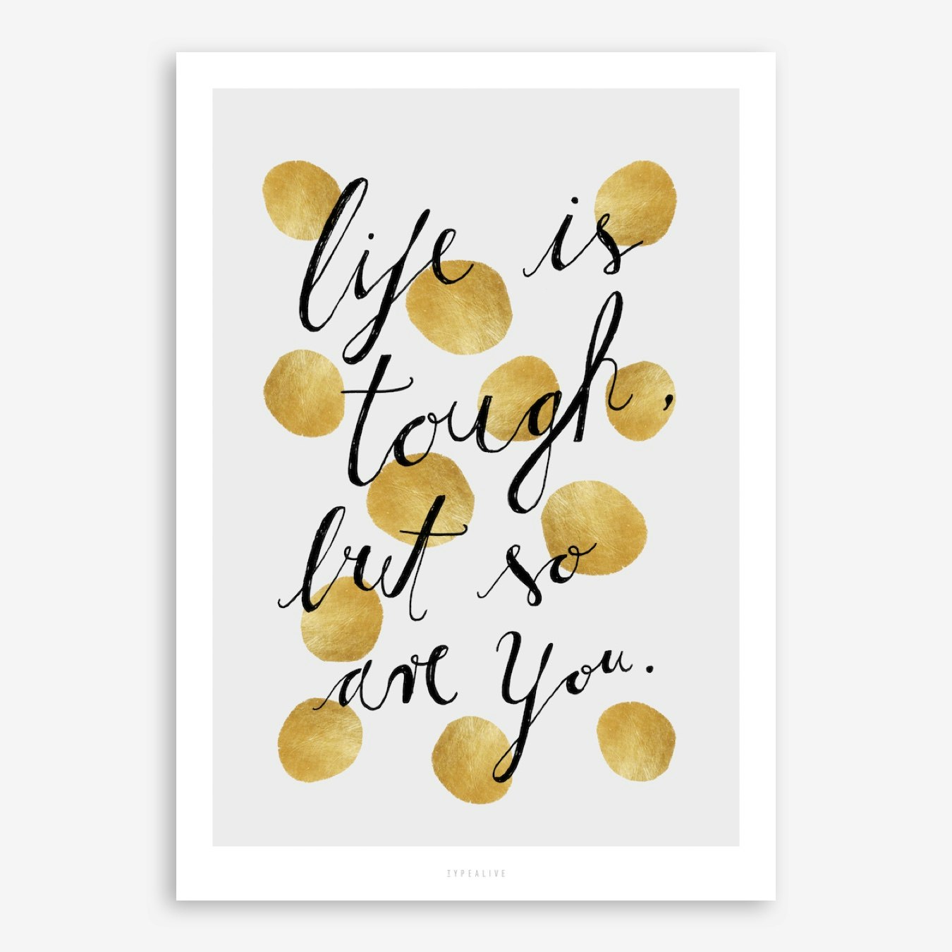 Tough Art Print by Type Alive - Fy