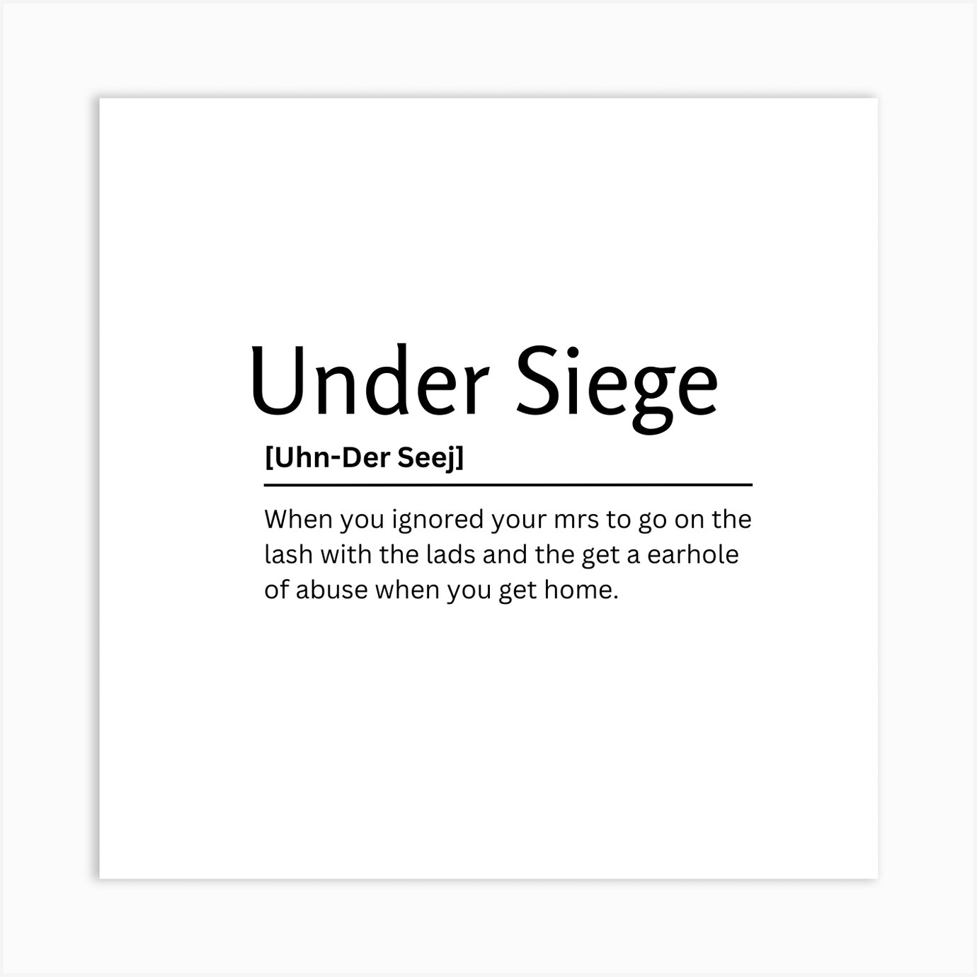 Under Siege Dictionary Definition Funny Quote Art Print by Kaigozen Fy