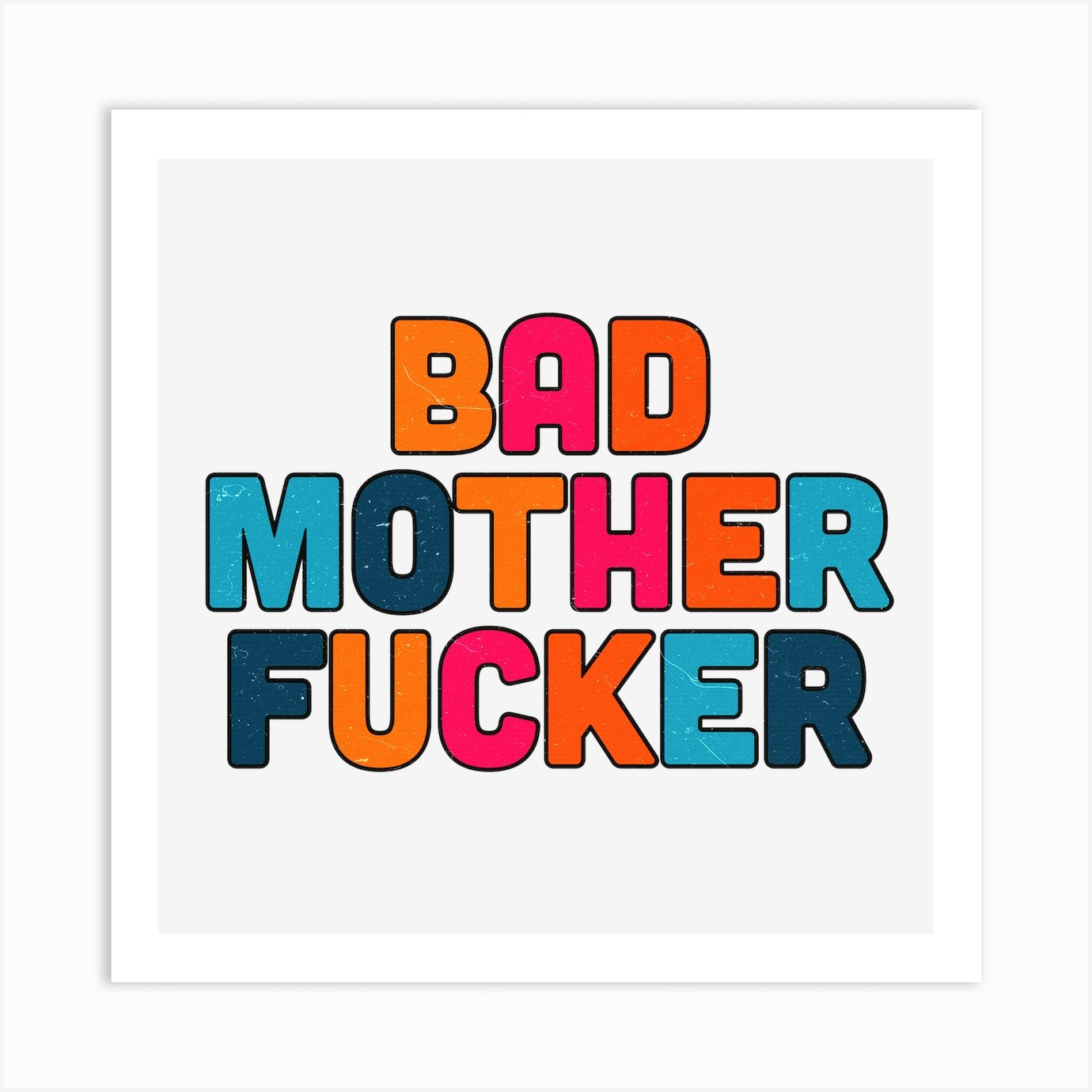 Bad Mother Fucker 3d Art Print By 1xmerch Fy 9758