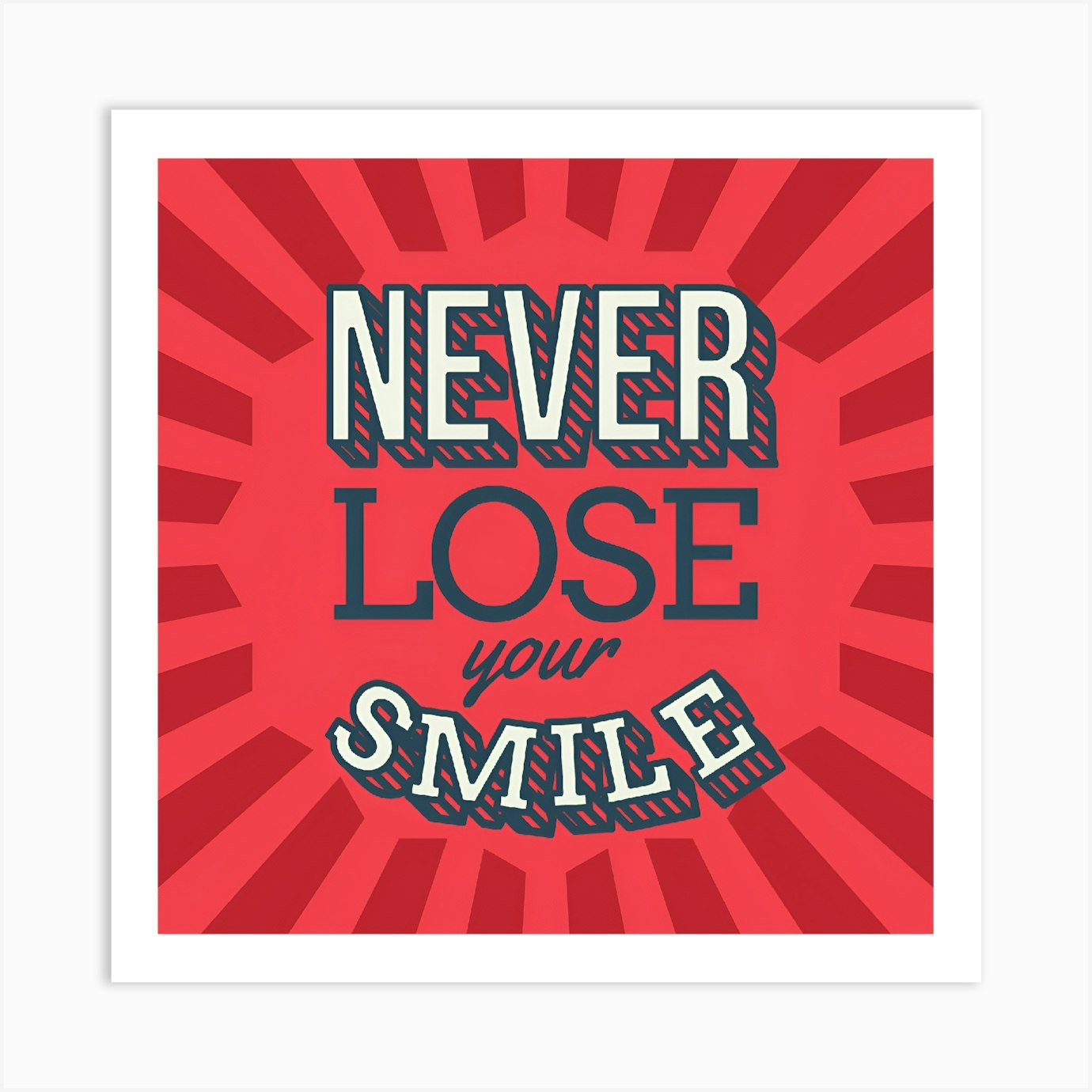Never Lose Your Smile Art Print by Balram giri Fy