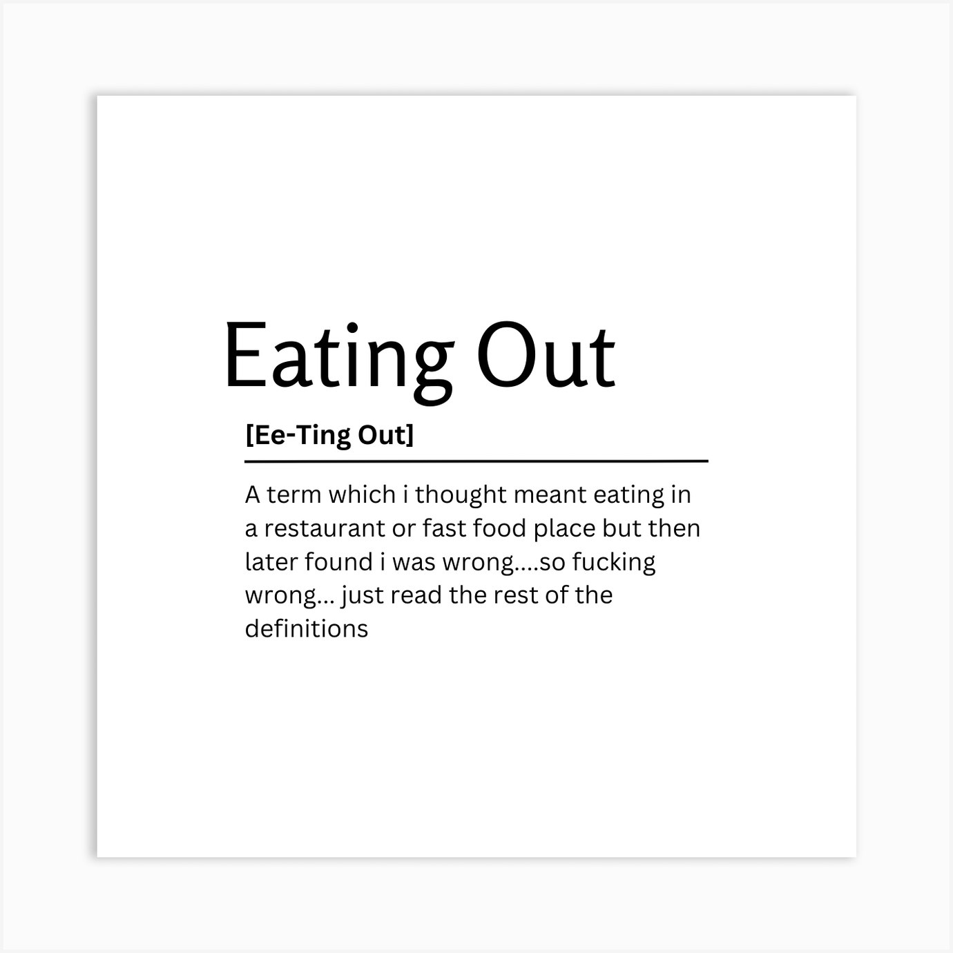 eating-out-dictionary-definition-funny-quote-art-print-art-print-by