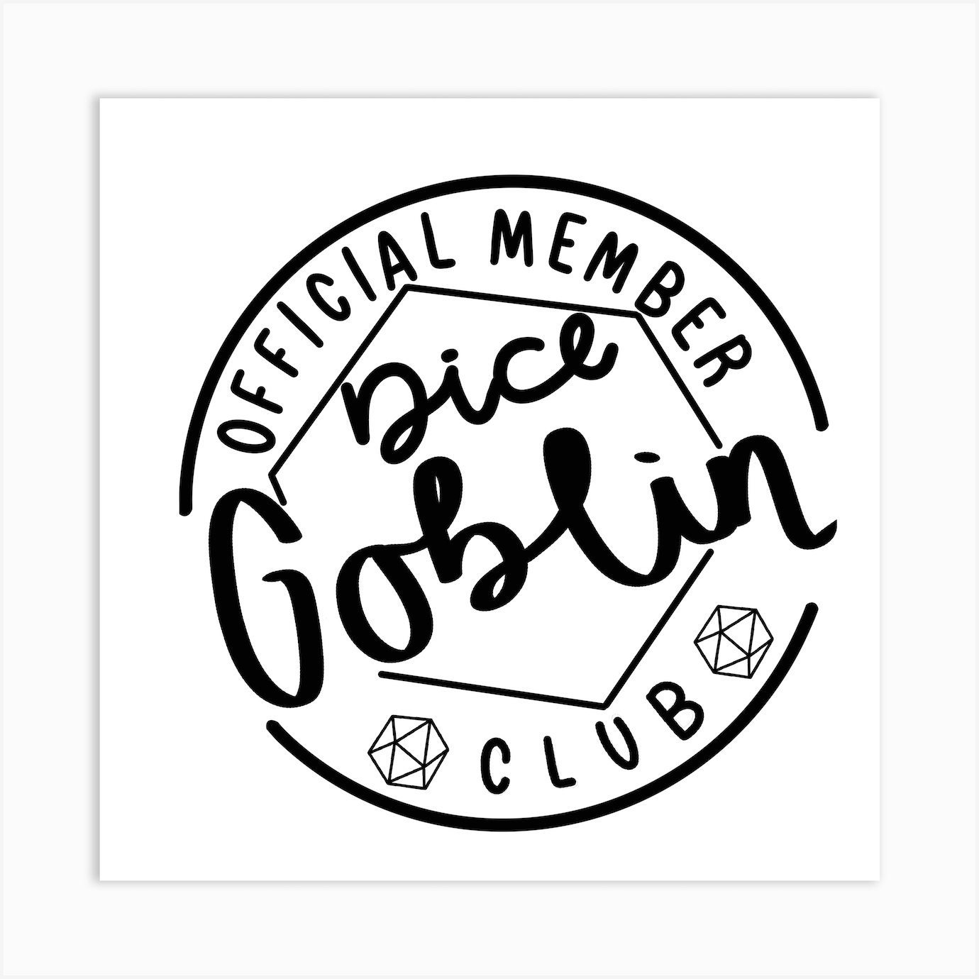 Official member dice goblin club dungeons and dragons Art Print by