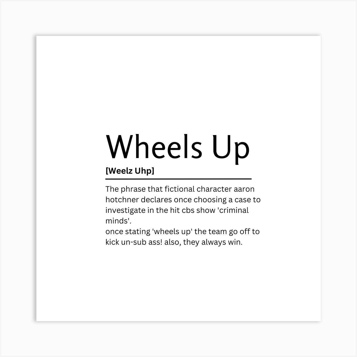 Wheels Up Dictionary Definition Funny Quote Art Print by Kaigozen Fy