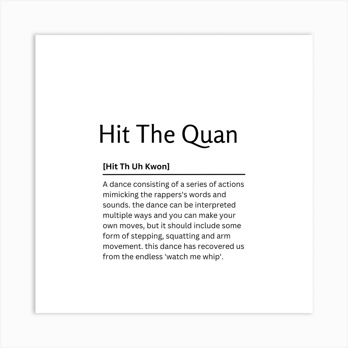 Hit The Quan Dictionary Definition Funny Quote Art Print Art Print by