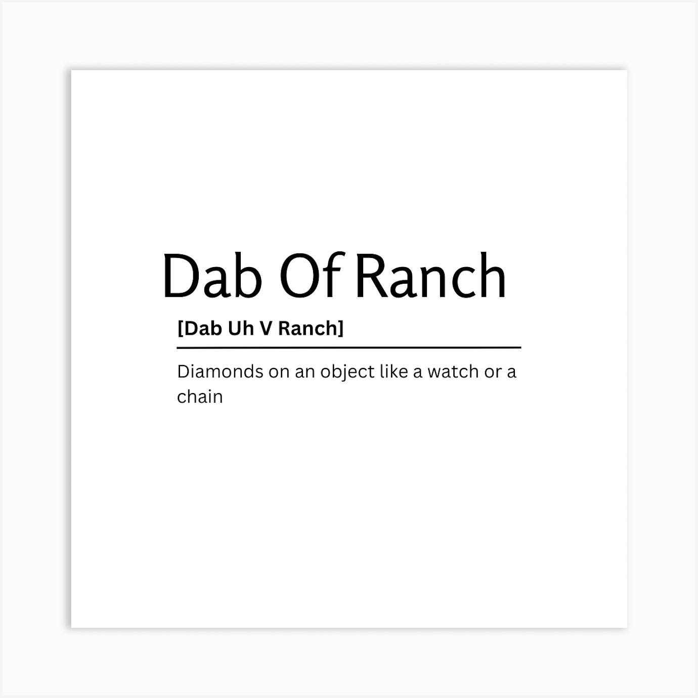 Dab Of Ranch Dictionary Definition Funny Quote Art Print Art Print by