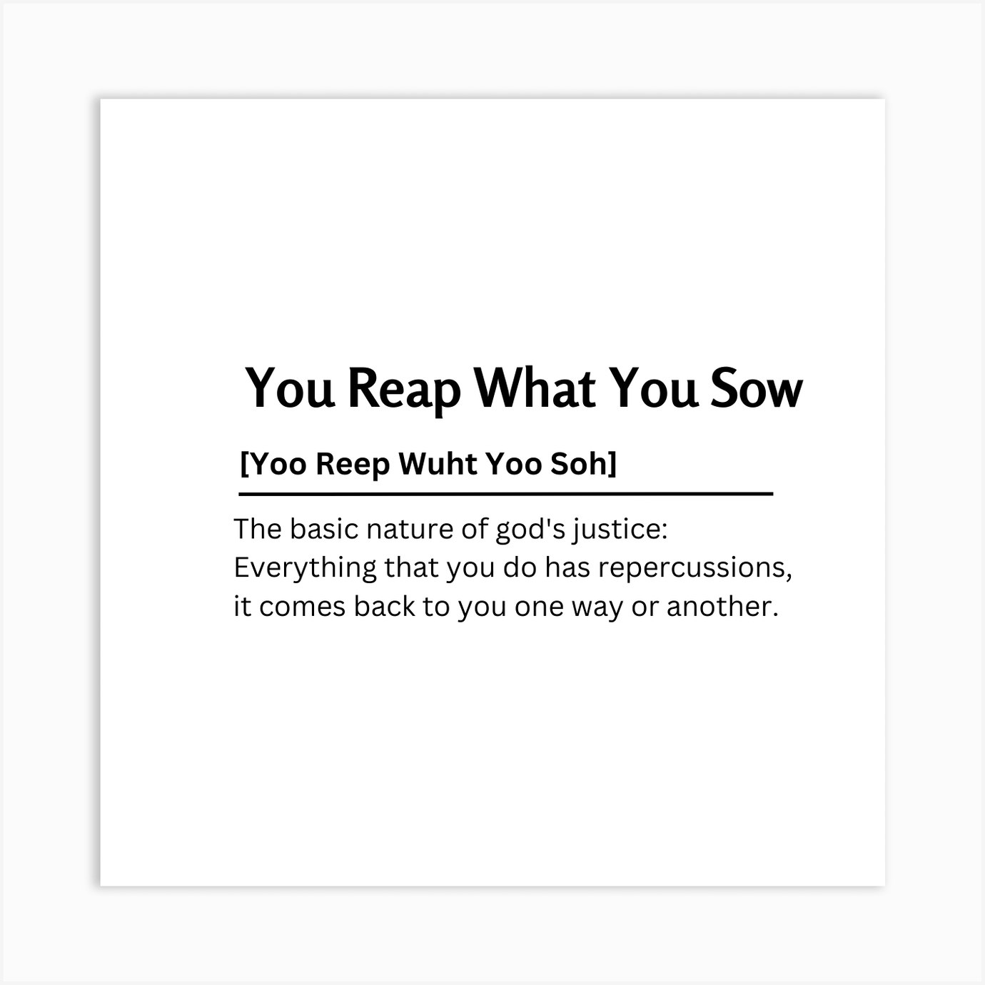 You Reap What You Sow Dictionary Definition Funny Quote Art Print by