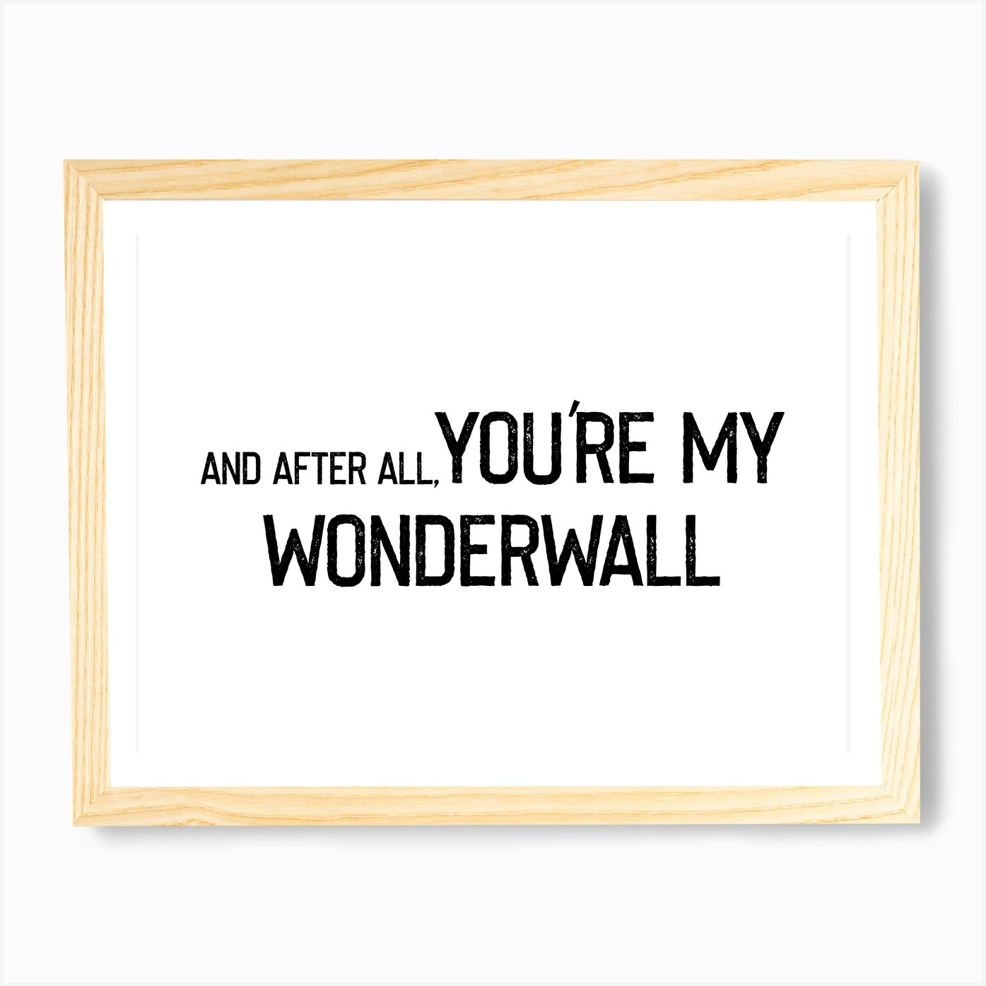 Wonderwall Rustic Font Art Print by Mambo - Fy