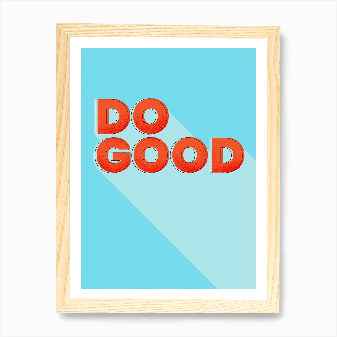 Do Good Art Print by showmemars Fy